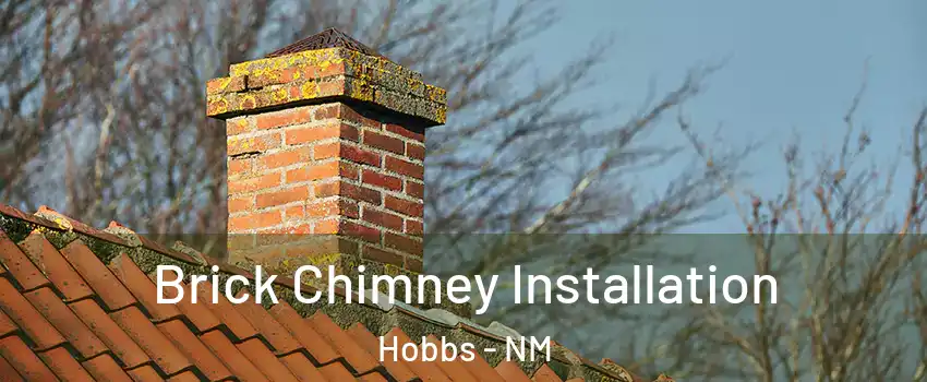  Brick Chimney Installation Hobbs - NM