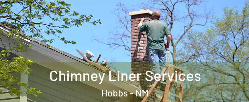  Chimney Liner Services Hobbs - NM