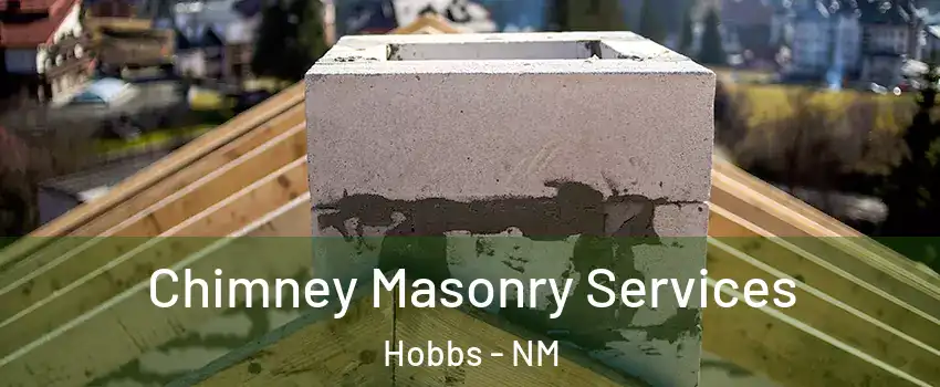  Chimney Masonry Services Hobbs - NM