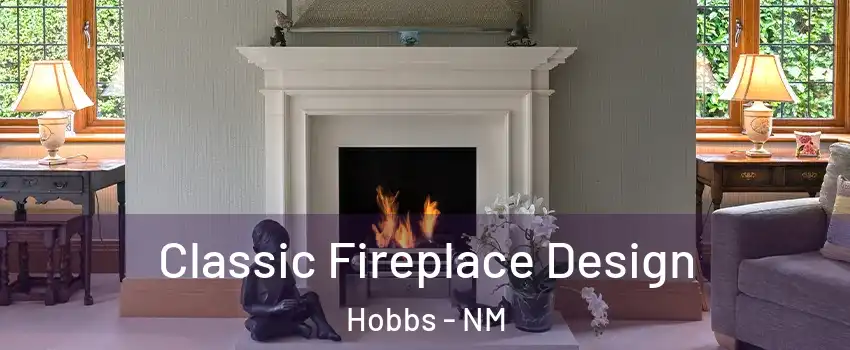  Classic Fireplace Design Hobbs - NM