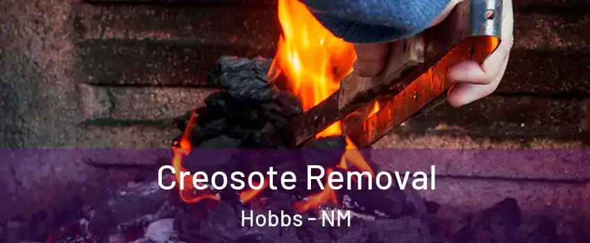  Creosote Removal Hobbs - NM