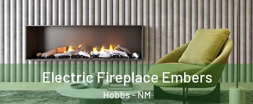  Electric Fireplace Embers Hobbs - NM