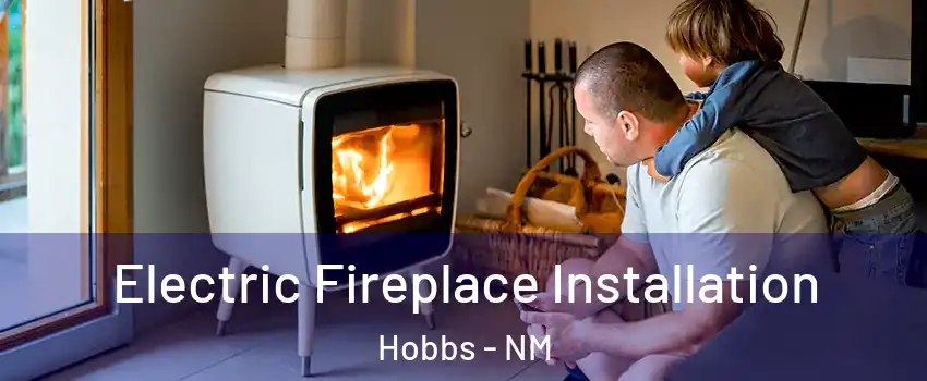  Electric Fireplace Installation Hobbs - NM