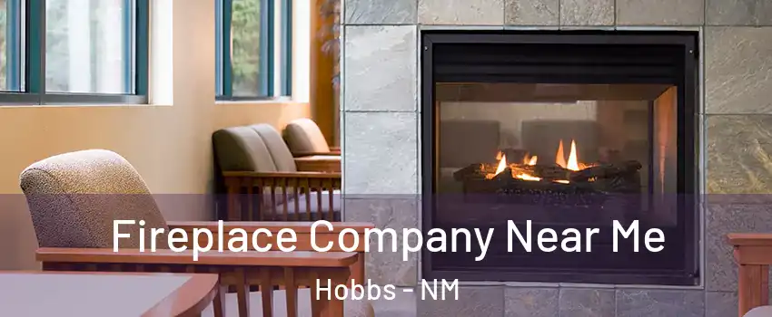  Fireplace Company Near Me Hobbs - NM