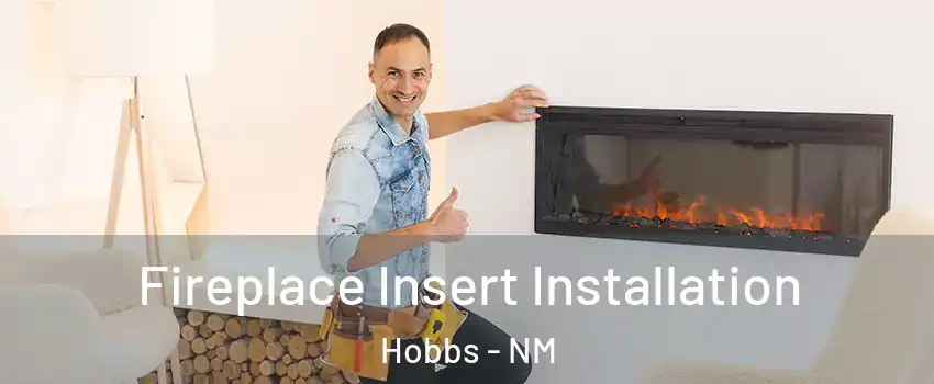  Fireplace Insert Installation Hobbs - NM