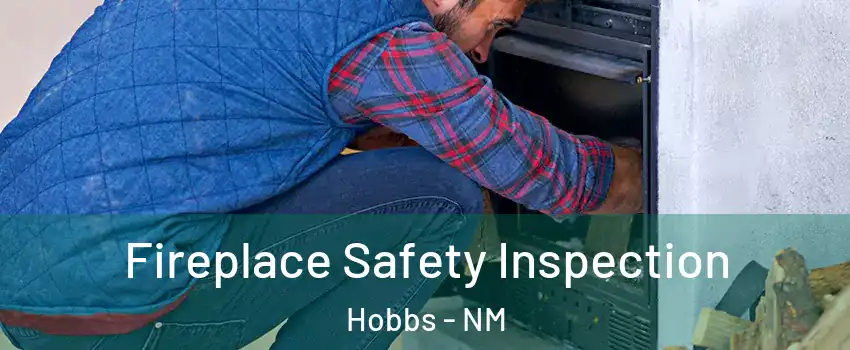 Fireplace Safety Inspection Hobbs - NM