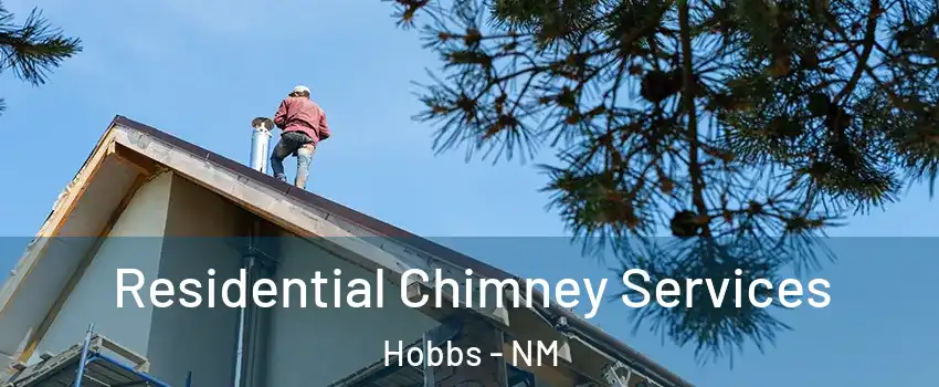  Residential Chimney Services Hobbs - NM