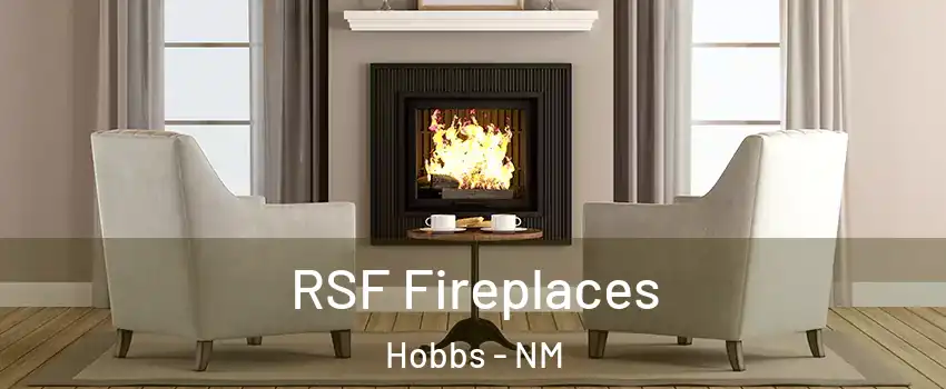  RSF Fireplaces Hobbs - NM