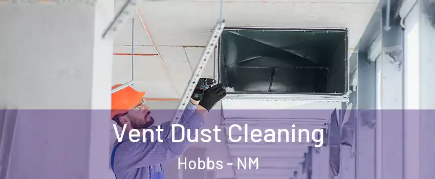  Vent Dust Cleaning Hobbs - NM